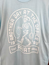 Another Day at the Office Tee