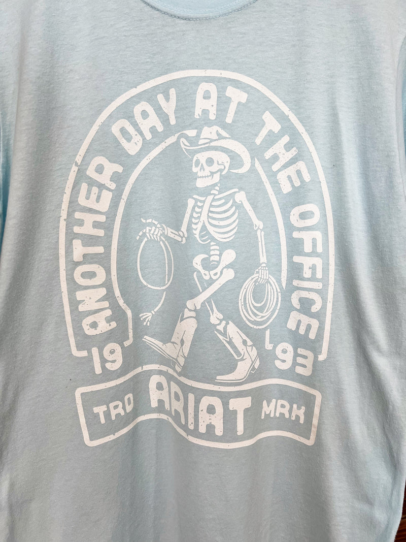 Another Day at the Office Tee