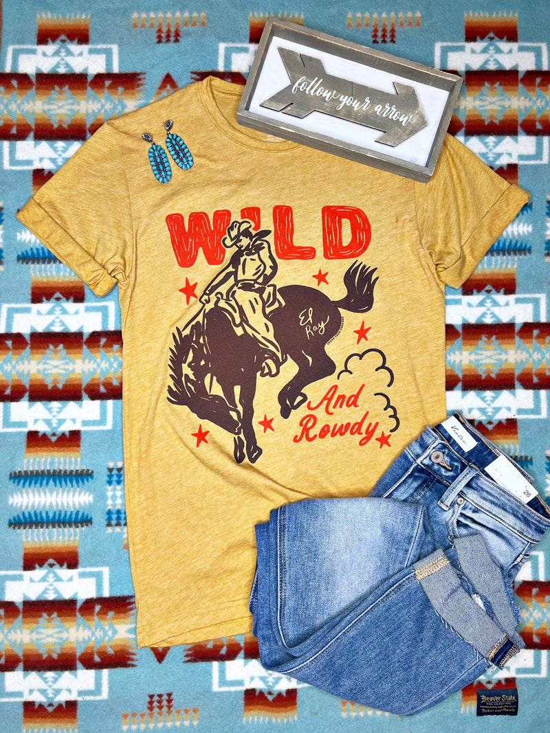 Wild & Rowdy Tee