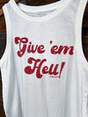 The Give Em Hell Tank
